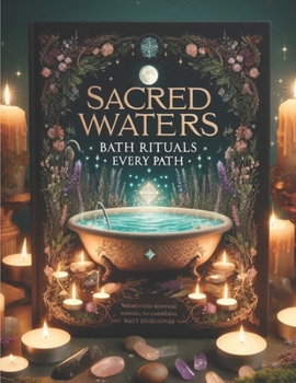 Paperback Sacred Waters: Bath Rituals for Every Path Book