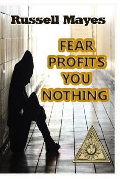 Paperback Fear Profits You Nothing Book