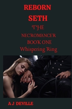 Paperback Reborn Seth The Necromancer: Book One Whispering Ring Book