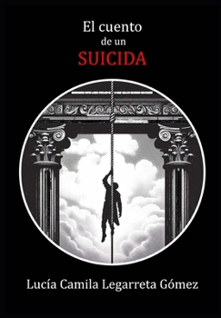 El cuento de un suicida (Spanish Edition)
