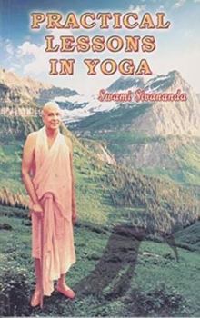 Paperback Practical Lessons in Yoga Book