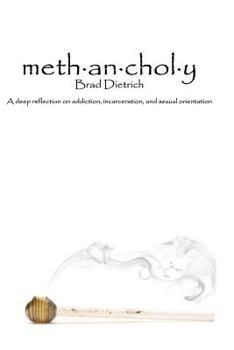 Paperback Methancholy: A deep reflection on addiction, incarceration, and sexual orientation Book