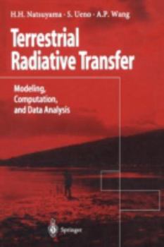 Paperback Terrestrial Radiative Transfer: Modeling, Computation, and Data Analysis Book