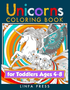 Paperback Unicorns Coloring Book for Toddlers Ages 4-8: With Magical Drawings Book