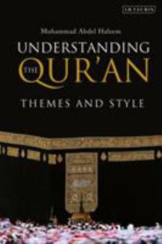Paperback Understanding the Qur'an: Themes and Style Book