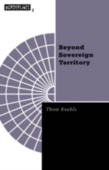 Beyond Sovereign Territory: The Space of Ecopolitics (Borderlines, V. 4) - Book #4 of the Borderlines
