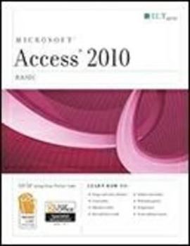 Paperback Access 2010: Basic + Certblaster, Student Manual with Data Book