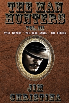 Paperback The Man Hunters, Vol. III Book