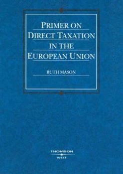 Paperback Mason's Primer on Direct Taxation in the European Union Book