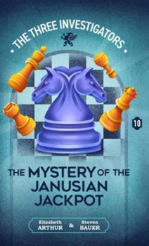 The Mystery of the Janusian Jackpot (New Three Investigators)