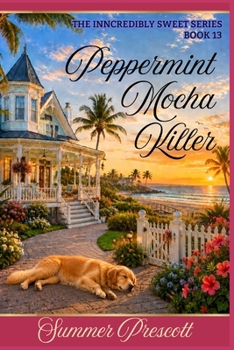 Paperback Peppermint Mocha Killer: Book 13 in The INNcredibly Sweet Series Book