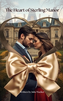 Paperback The Heart of Sterling Manor Book