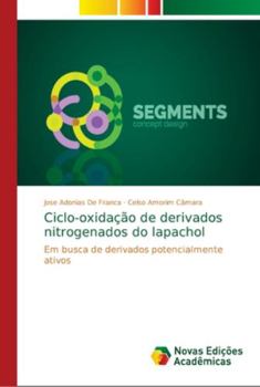 Paperback Ciclo-oxidação de derivados nitrogenados do lapachol [Portuguese] Book