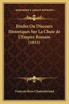 Paperback Etudes Ou Discours Historiques Sur La Chute de L'Empire Romain (1833) [French] Book