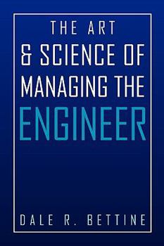Paperback The Art & Science of Managing the Engineer Book