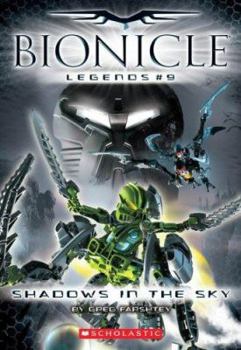 Shadows In The Sky (Bionicle Legends) - Book #9 of the Bionicle Legends