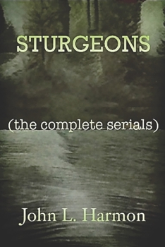 Paperback Sturgeons: (the complete serials) Book