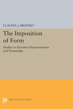 Paperback The Imposition of Form: Studies in Narrative Representation and Knowledge Book