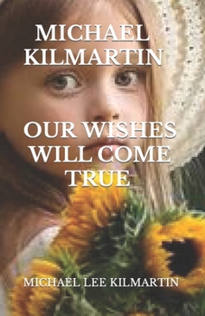 Paperback Our Wishes Will Come True: A love Story Book