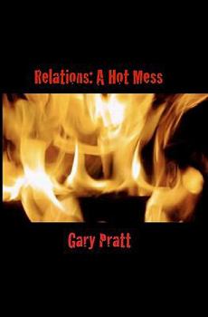Paperback Relations: A Hot Mess Book