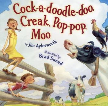 Hardcover Cock-A-Doodle-Doo, Creak, Pop-Pop, Moo Book