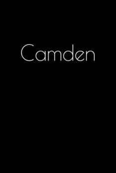 Paperback Camden: Notebook / Journal / Diary - 6 x 9 inches (15,24 x 22,86 cm), 150 pages. Personalized for Camden. Book