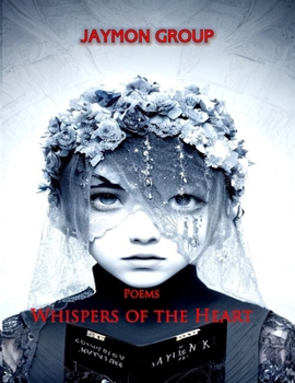 Paperback Whispers of the Heart: Poems Book