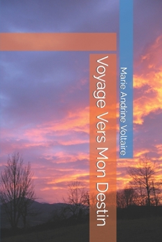 Paperback Voyage Vers Mon Destin [French] Book