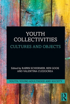 Paperback Youth Collectivities: Cultures and Objects Book