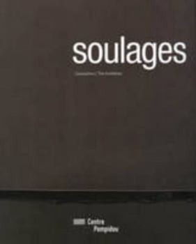 Paperback SOULAGES (BROCHE): L'EXPOSITION / THE EXHIBITION (CATALOGUES DU M.N.A.M) [French] Book