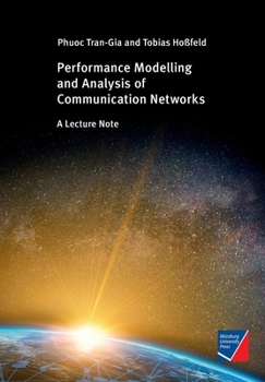 Paperback Performance Modeling and Analysis of Communication Networks: A Lecture Note Book