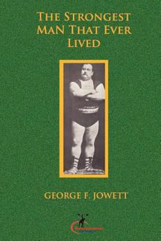 Paperback The Strongest Man That Ever Lived: (Original Version, Restored) Book