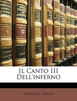 Paperback Il Canto III Dell'inferno [Italian] Book