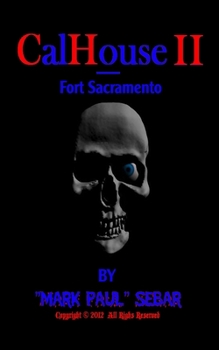 Paperback CalHouse II - Fort Sacramento Book