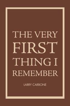 Paperback The Very First Thing I Remember Book