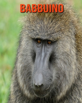 Paperback Babbuino: Fantastici fatti e immagini [Italian] Book