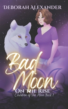 Paperback Bad Moon on the Rise: Children of the Moon Book 1 Book