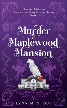 Murder at Maplewood Mansion (Haunted Histories)