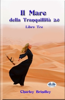 Paperback Il Mare Della Tranquillità 2.0: Libro Tre: Le Vipere Della Sabbia [Italian] Book