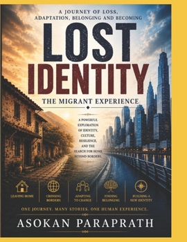 Paperback Lost Identity: The Migrant Experience Book