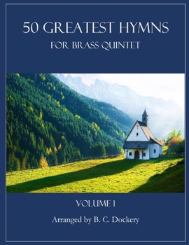 Paperback 50 Greatest Hymns for Brass Quintet: Volume 1 Book