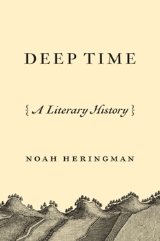 Hardcover Deep Time: A Literary History Book