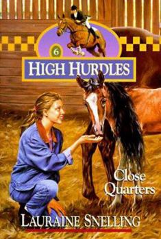 Close Quarters (High Hurdles #6) - Book #6 of the High Hurdles