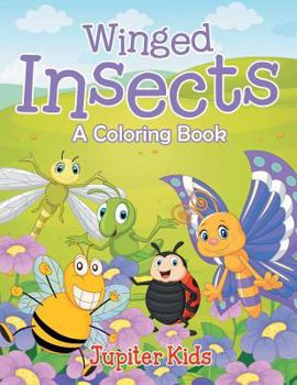 Paperback Winged Insects (A Coloring Book) Book