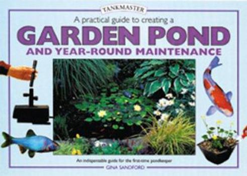 Hardcover A Practical Guide to Creating a Garden Pond Book