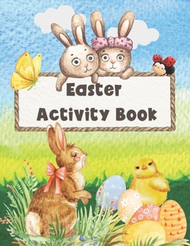 Paperback Easter activity Book for kids 4-8: Easter activity Book for toddlers and preschoolers, Easter Activity Book for kindergarteners Book