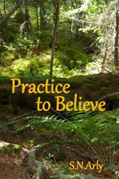 Paperback Practice to Believe Book