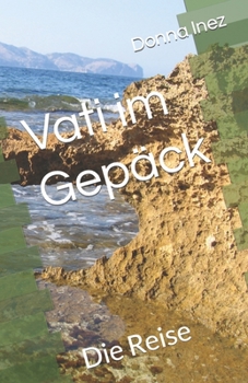 Paperback Vati im Gepäck: Die Reise [German] Book