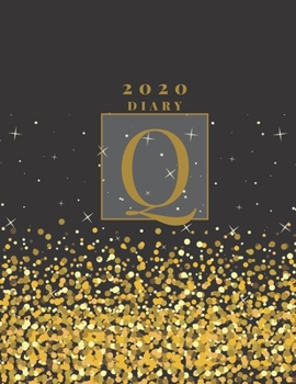 Personalised 2020 Diary Week To View Planner: A4, Gold Letter Q (Sparkle Christmas Diary) Organiser And Planner For The Year Ahead, School, Business, Office, Work, University