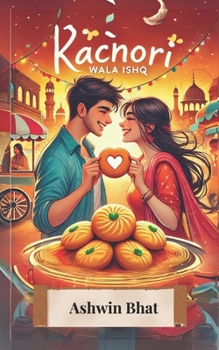 Paperback Kachori Wala Ishq: The Love Story Wrapped in Layers Book
